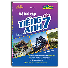 GLOBAL SUCCESS - Vở bài tập tiếng anh lớp 7 tập 2 (có đáp án)