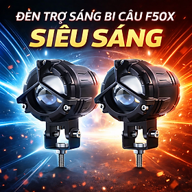 Đèn Trợ Sáng Bi Cầu F50X 2 Màu Siêu Sáng – Lắp Ô Tô Xe Máy – Vỏ Hợp Kim Chống Nước IP67