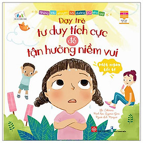 Những câu chuyện bồi dưỡng eq cho trẻ - một ngày tồi tệ - dạy trẻ tư duy tích cực để tận hưởng niềm vui