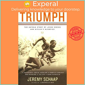 Sách - Triumph : The Untold Story of Jesse Owens and Hitler's Olympics by Jeremy Schaap (US edition, paperback)