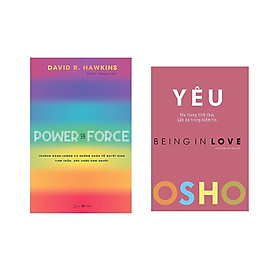 Download sách Combo 2 cuốn : OSHO - Yêu - Being In Love + Power Vs Force - Trường Năng Lượng Và Những Nhân Tố Quyết Định Tinh Thần Và Sức Khỏe Con Người