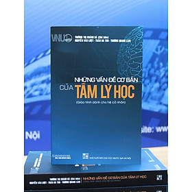 Những vấn đề cơ bản của Tâm lý học ( Giáo trình dành cho hệ cử nhân) - Tam Tam