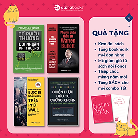 Combo Đầu Tư - Chứng Khoán: Bước Đi Ngẫu Nhiên Trên Phố Wall + Cổ Phiếu Thường Lợi Nhuận Phi Thường + Phương Pháp Đầu Tư Warren Buffett  + Chiến Lược Đầu Tư Chứng Khoán