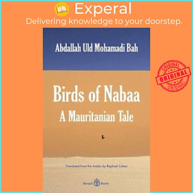 Sách - Birds of Nabaa - A Mauritanian Tale by Raphael Cohen (UK edition, paperback)