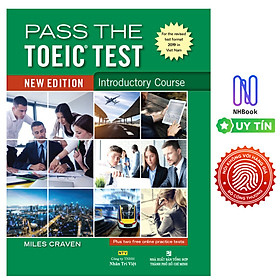 Pass the TOEIC Test – Introductory Course (new edition) - NTV