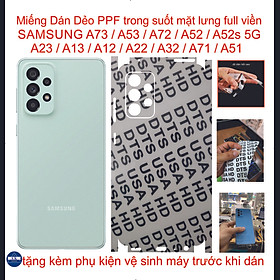 Miếng Dán PPF trong suốt mặt lưng full viền dành cho SAMSUNG A73 / A53 / A52 / A52s 5G / A13 / A23