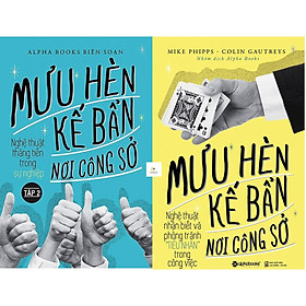 Combo 2 cuốn - Mưu hèn kế bẩn nơi công sở ( tập 1 + tập 2) - Nghệ thuật thăng tiến trong sự nghiệp