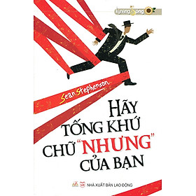 Hãy Tống Khứ Chữ "Nhưng" Của Bạn - Vanlangbooks