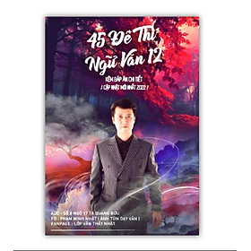 45 Đề Thi Ngữ Văn 12 (mclass) - Rodika Tchi