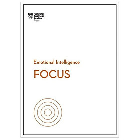 Focus (HBR Emotional Intelligence Series)