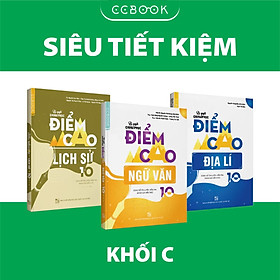 [Download Sách] Sách – Combo lớp 10 khối C Bí quyết chinh phục điểm cao – Văn Sử Địa (3 cuốn) – Siêu tiết kiệm – Chính hãng CCbook