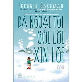 Hình ảnh Bà Ngoại Tôi Gửi Lời Xin Lỗi -  Fredrik Backman