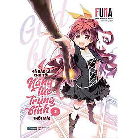 Sách - Đã Bảo Là Cho Tôi Năng Lực Trung Bình Thôi Mà - Tập 2 - AZ Việt Nam