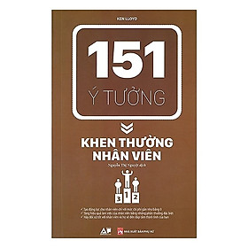 [Download Sách] Cuốn Sách Kỹ Năng Hay: 151 Ý Tưởng - Khen Thưởng Nhân Viên