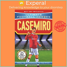 Sách - Casemiro (Ultimate Football Heroes) - Collect Them All! by Ultimate Football Heroes (UK edition, Trade Paperback)