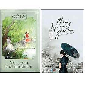 Combo Không Kịp Nói Yêu Em (Tái Bản 2020)+Yêu Em Từ Cái Nhìn Đầu Tiên