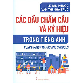 Các Dấu Chấm Câu Và Ký Hiệu Trong Tiếng Anh