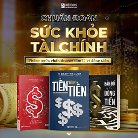 Hình ảnh Combo 3 Cuốn Sách Chuẩn Đoán Sức Khoẻ Tài Chính: Học Về Tiền, Bản Đồ Dòng Tiền, Tiền Đẻ Ra Tiền