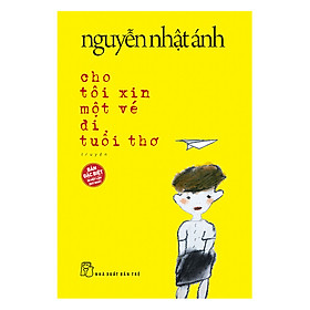 Nơi bán Cho Tôi Xin Một Vé Đi Tuổi Thơ (Bìa Cứng) - Giá Từ -1đ