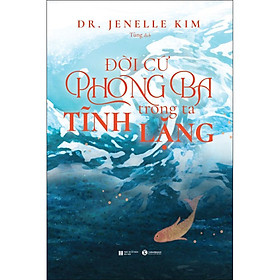 Sách Đời Cứ Phong Ta Trong Ta Tĩnh Lặng