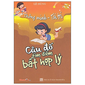 Thông Minh - Tài Trí: Câu Đố Tìm Điểm Bất Hợp Lý