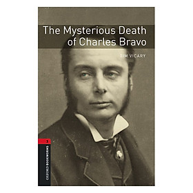 Nơi bán Oxford Bookworms Library (3 Ed.) 3: The Mysterious Death Of Charles Bravo - Giá Từ -1đ