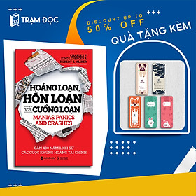 Trạm Đọc Official |  Hoảng Loạn, Hỗn Loạn Và Cuồng Loạn:  Gần 400 Năm Lịch Sử Các Cuộc Khủng Hoảng Tài Chính