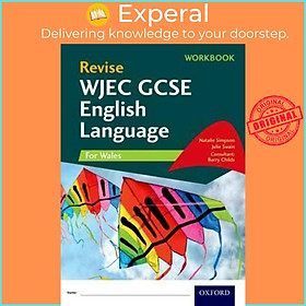 Sách - Revise WJEC GCSE English Language for Wales Workbook : With all you ne by Natalie Simpson (UK edition, paperback)