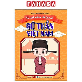 Sách - Tủ Sách Nhân Vật Lịch Sử - Sứ Thần Việt Nam