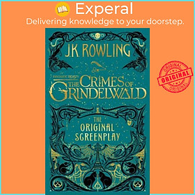 Sách - Fantastic Beasts: The Crimes of Grindelwald - The Original Screenplay by J.K. Rowling (UK edition, hardcover)