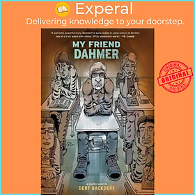 Sách - My Friend Dahmer by Derf Backderf (paperback)