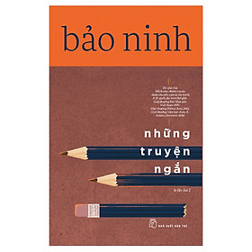 Bảo Ninh - Những Truyện Ngắn