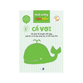 Sách Nuôi dưỡng tâm hồn - Shichida - Bộ Cá Voi - Truyện tranh cho bé 5 tuổi