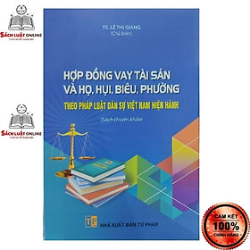 Hình ảnh Sách - Hợp đồng vay tài sản và họ hụi biêu phường (NXB Tư Pháp)