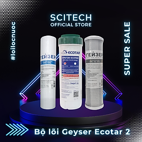 Bộ lõi thay thế máy lọc nước Nano Geyser Ecotar by Scitech (Tặng kèm lõi tiền lọc) - Hàng chính hãng