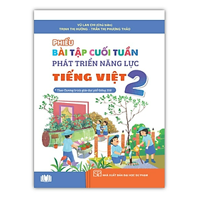 Sách - Phiếu bài tập cuối tuần phát triển năng lực Tiếng Việt 2 - cánh diều - Theo chương trình phổ thông 2018