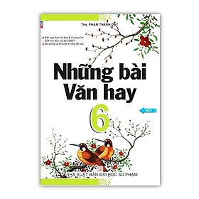 Sách - Những bài văn hay 6 ( Mới )