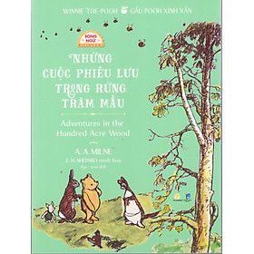 Gấu Pooh xinh xắn - Những cuộc phiêu lưu trong rừng trăm mẫu (Song ngữ Anh - Việt), tặng kèm file nghe - Lưu Đông