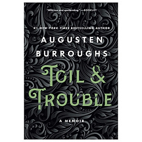 [Download Sách] Toil & Trouble: A Memoir