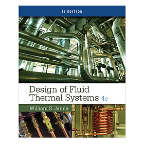 Design Of Fluid Thermal Systems, Si Edition