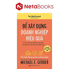 Để Xây Dựng Doanh Nghiệp Hiệu Quả