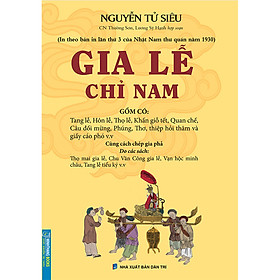 Hình ảnh sách Gia Lễ Chỉ Nam (In Theo Bản In Lần Thứ 3 Của Nhật Nam Thư Quán Năm 1930)