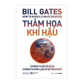 Thảm Họa Khí Hậu- Bill Gates