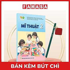 Sách Giáo Khoa Mĩ Thuật 2 (Kết Nối) (Chuẩn) - Kèm Bút Chì