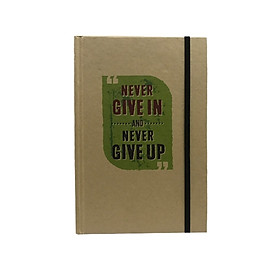 Notebook - Never Give In And Never Give Up
