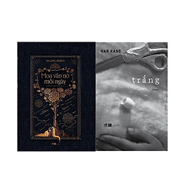 Combo TRẮNG (HAN KANG) NOBEL VĂN CHƯƠNG 2024 + HOA VẪN NỞ MỖI NGÀY (Valérie Perrin) SÁCH VĂN HỌC KINH ĐIỂN
