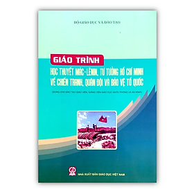 Sách - Giáo Trình Học Thuyết Mác - Lênin, Tư Tưởng Hồ Chí Minh Về Chiến Tranh, Quân Đội Và Bảo Vệ Tổ Quốc (DN)