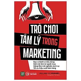Trò Chơi Tâm Lý Trong Marketing - Bản Quyền