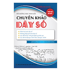 Download sách Bồi Dưỡng Học Sinh Giỏi Chuyên Khảo Dãy Số