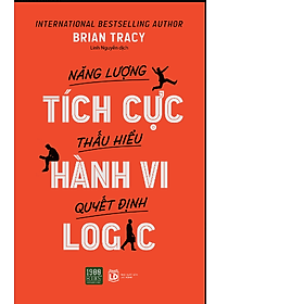 Năng Lượng Tích Cực, Thấu Hiểu Hành Vi, Quyết Định Logic